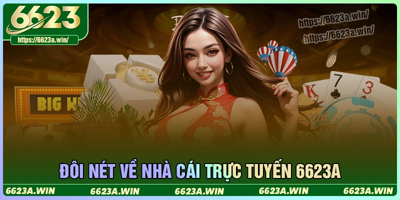 Đôi nét về nhà cái trực tuyến 6623a đình đám Đôi nét về nhà cái trực tuyến 6623a đình đám