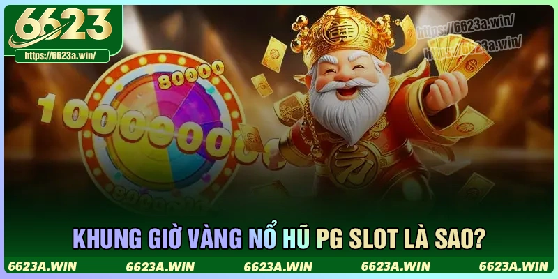 Khung giờ vàng nổ nũ PG Soft là lúc nào? Khung giờ vàng nổ nũ PG Soft là lúc nào?